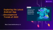 Exploring the Latest Android App Development Trends of 2023