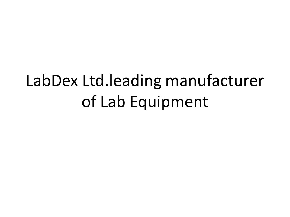 LabDex:leading manufacturer of Lab Equipment