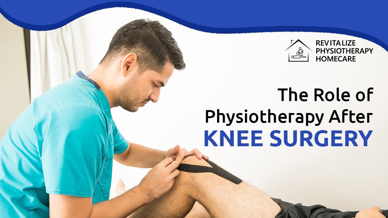 The Role of Physiotherapy After Knee Surgery