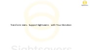 Transform Lives: Support Sightsavers with Your Donation