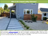 What is the Longest Lasting Driveway?