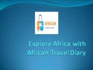 Explore Africa with African Travel Diary