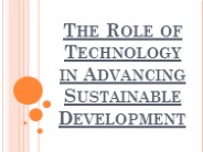 The Role of Technology in Advancing Sustainable Development