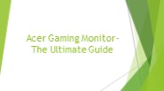 Acer Gaming Monitor- The Ultimate Guide (1)