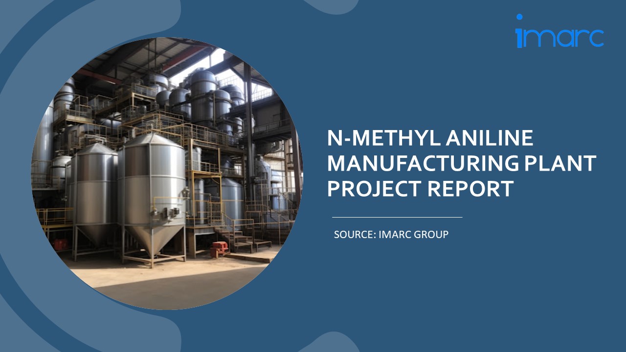 N-Methyl Aniline Manufacturing Plant Project Report 2023 Edition