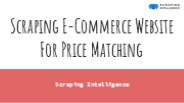 Scraping E-Commerce Website For Price Matching