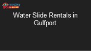 Water Slide Rentals in Gulfport