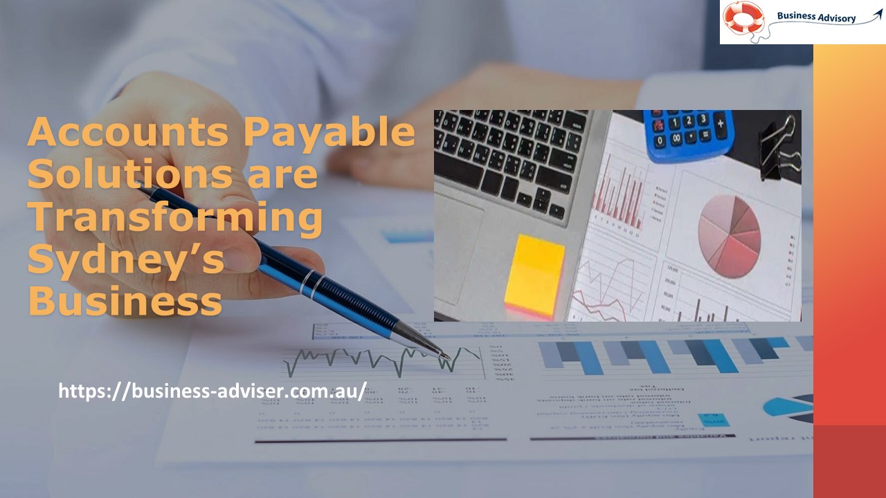 Accounts Payable Solutions are Transforming Sydney’s Business