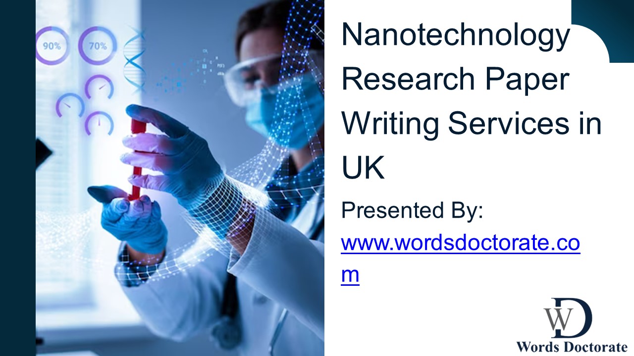 Nanotechnology Research Paper Writing Services in UK