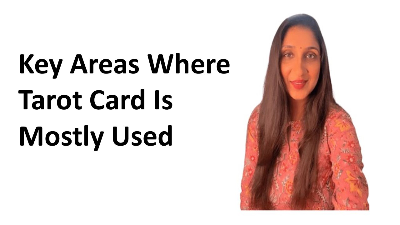 key areas where tarot card is mostly used