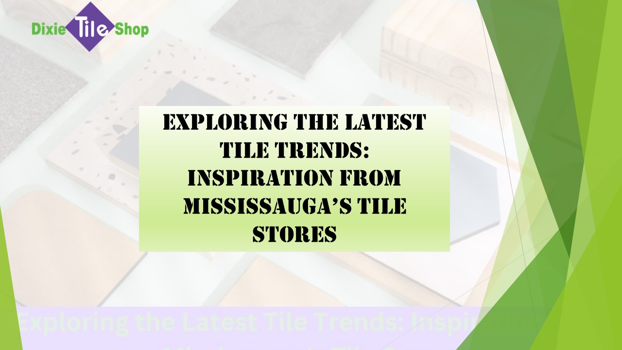 Blog | DixieTileShop: Mosaic Tiles, Backsplash Tiles, Washroom Tiles