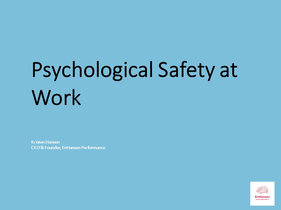 The Power of Psychological Safety | Enhansen Performance