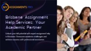 Brisbane Assignment Help Services: Your Academic Partner