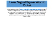 Laser Vaginal Rejuvenation In Dubai