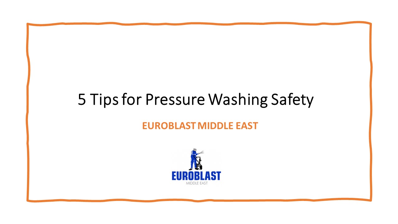 5 tips for Pressure Washing Safety
