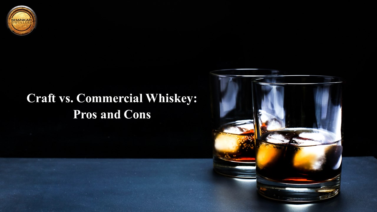 Choosing Your Whiskey Path: Craft or Commercial?