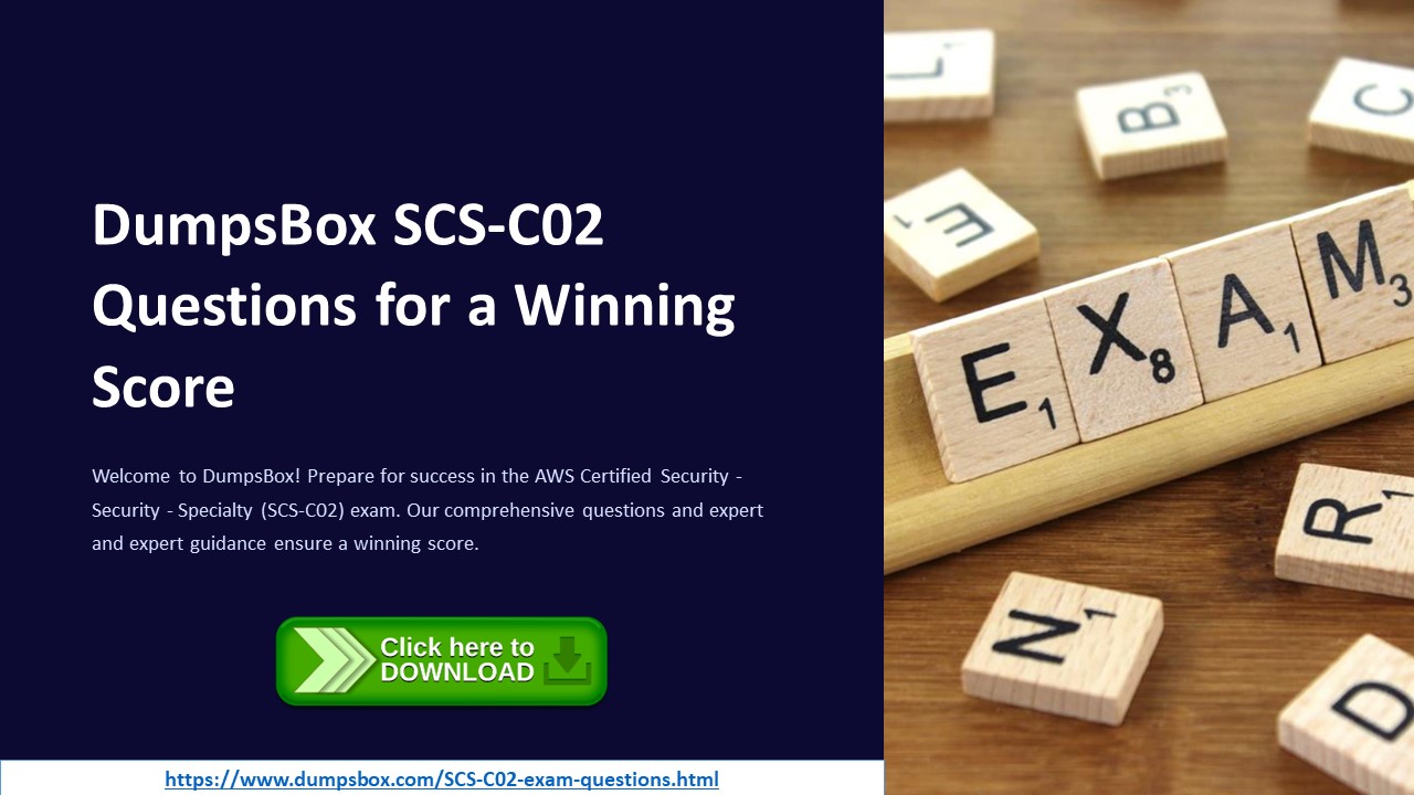 Boost Your Confidence with SCS-C02 Dumps from DumpsBox