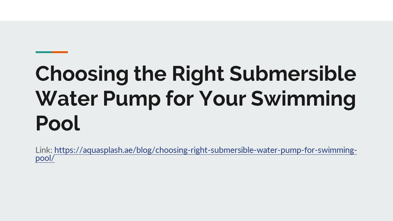 Choosing the Right Submersible Water Pump for Your Swimming Pool ...