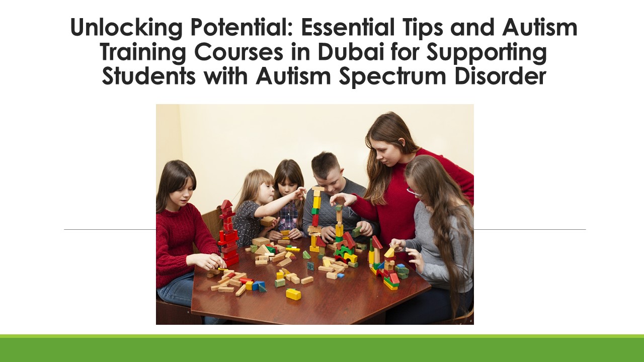 PPT – Unlocking Potential: Essential Tips and Autism Training Courses ...
