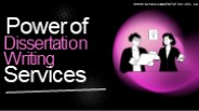Power of Dissertation Writing Services