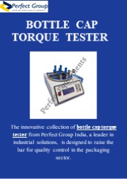 Bottle cap torque tester | Perfect Group India