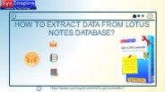 How to Extract Data from Lotus Notes Database?