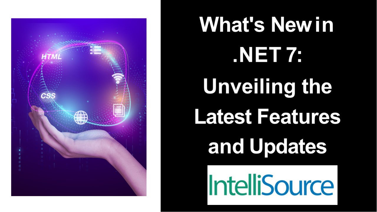 What's New in .NET 7: Unveiling the  Latest Features and Updates (1)