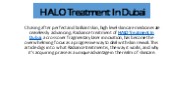 HALO Treatment In Dubai