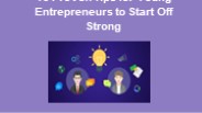 Starting Strong: Essential Entrepreneurial Strategies (1)