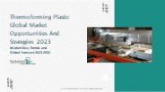 Thermoforming Plastic Market 2023