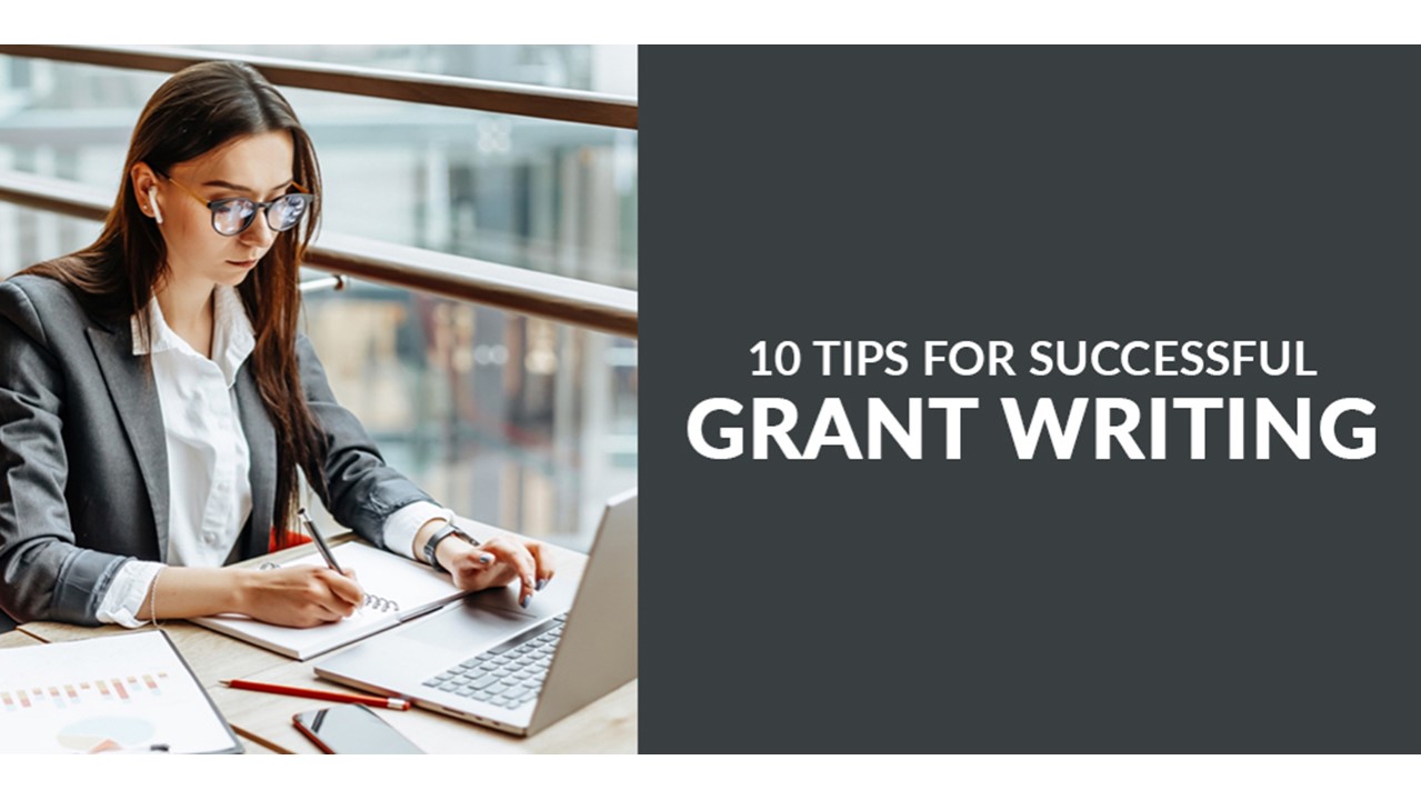 10 Tips for Successful Grant Writing