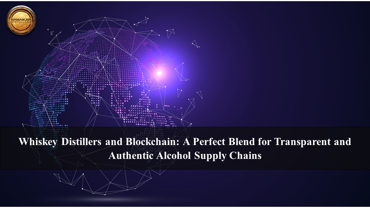Whiskey's Digital Proof: How Blockchain Guarantees Quality