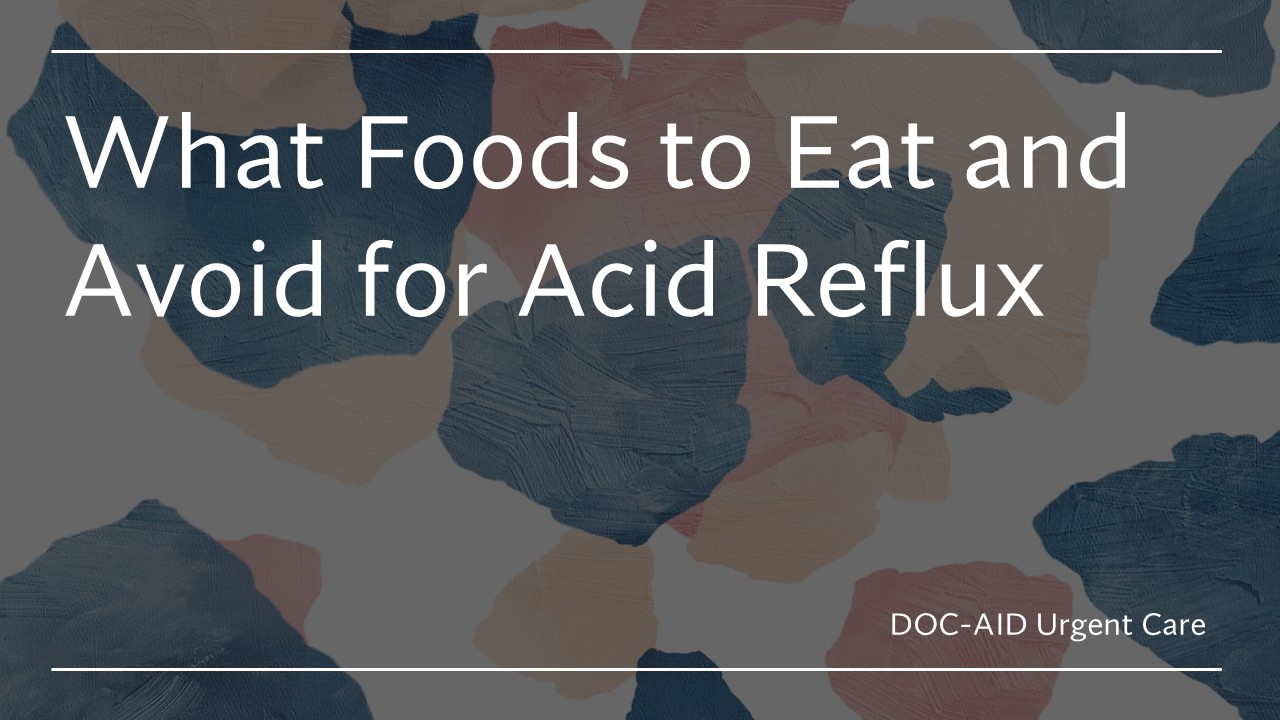 Foods to Avoid With Acid Reflux