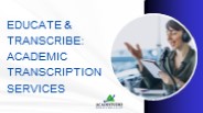 Educate & Transcribe: Academic Transcription Services