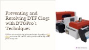 Preventing and Resolving DTF Clogs with DTGPro's Techniques
