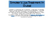 Smoker’s Lips Treatment In Dubai