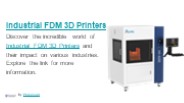 Industrial FDM 3D Printers