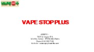 Vape Stop Plus | Disposables | Cigars | Wraps and Cones