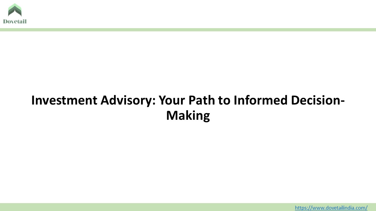 Investment Advisory Your Path to Informed Decision-Making