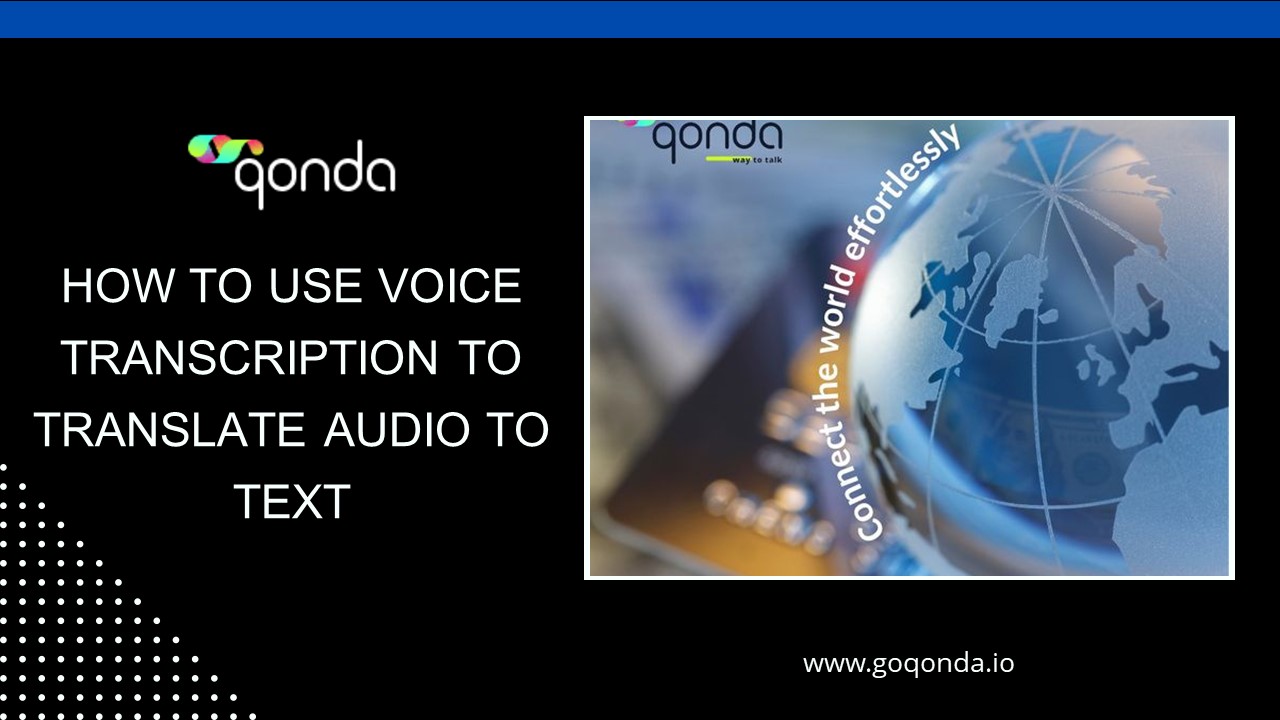 How to Use Voice Transcription to Translate Audio to Text