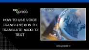 How to Use Voice Transcription to Translate Audio to Text