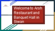 Arsh Restaurant and Banquet Hall in Siwan