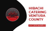 Hibachi Cater Ventura County