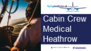 Cabin Crew Medical Heathrow