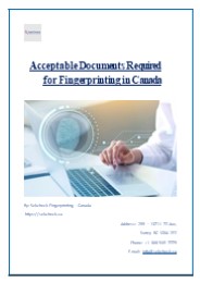 Acceptable Documents Required for Fingerprinting in Canada