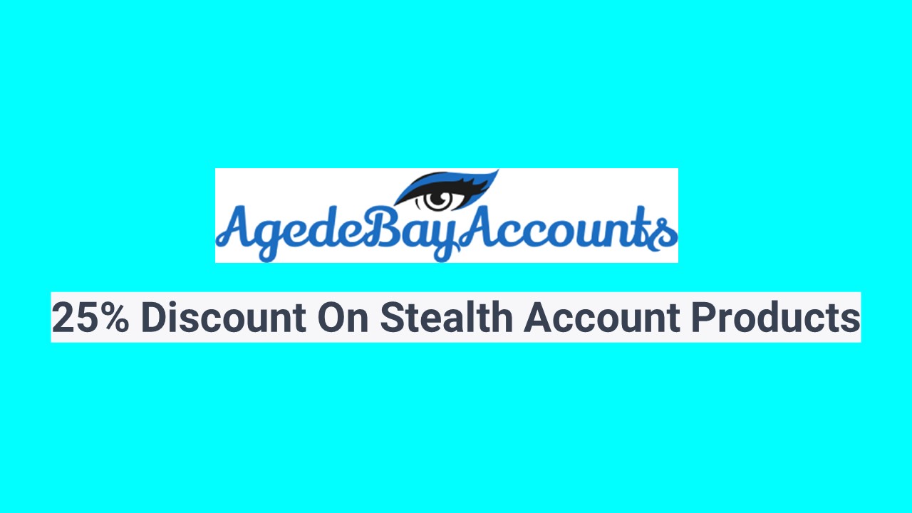 Agedebayaccounts 25% stealth account offer