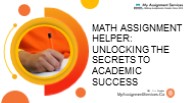 Math Assignment Helper Unlocking The Secrets To Academic Success