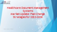 Global Healthcare Document Management Systems Market: Overview