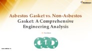 Asbestos Gasket vs. Non-Asbestos Gasket: A Comprehensive Engineering Analysis