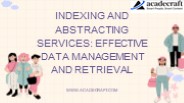 Indexing and abstracting services Effective data management and retrieval